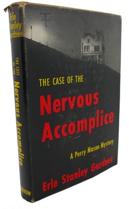 Item #104770 THE CASE OF THE NERVOUS ACCOMPLICE. Erle Stanley Gardner