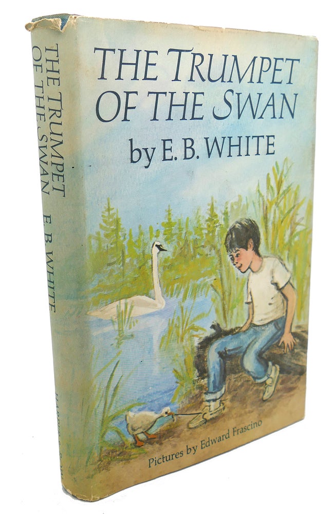 Item #104877 THE TRUMPET OF THE SWAN. Edward Frascino E. B. White.