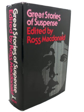 Item #104918 GREAT STORIES OF SUSPENSE. Ross MacDonald