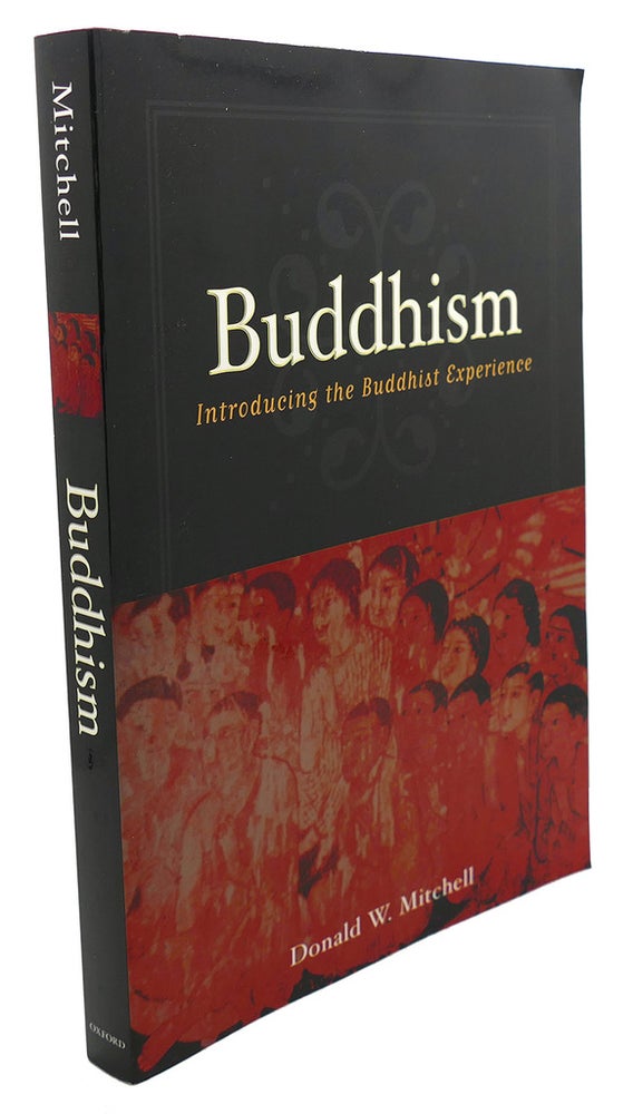 Item #104971 BUDDHISM Introducing the Buddhist Experience. Donald W. Mitchell.