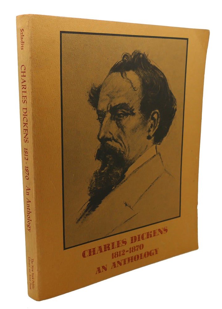 Item #104995 CHARLES DICKENS 1812-1870 AN ANTHOLOGY. Charles Dickens.