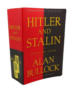 Item #105014 HITLER AND STALIN PARALLEL LIVES. Alan Bullock