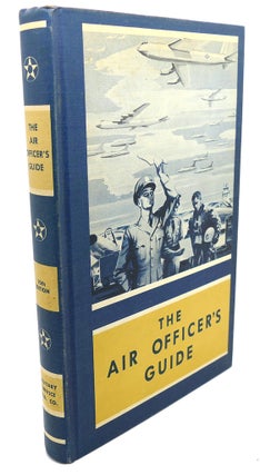 Item #105030 THE AIR OFFICER'S GUIDE : A Ready-Reference Encyclopedia of Military Information...