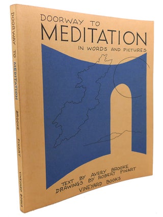Item #105046 DOORWAY TO MEDITATION. Robert Pinart Avery Brooke