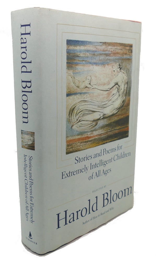 Item #105279 STORIES AND POEMS FOR EXTREMELY INTELLIGENT CHILDREN OF ALL AGES. Harold Bloom.