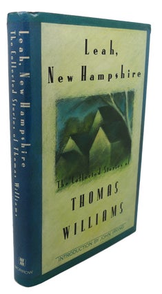 Item #105417 LEAH, NEW HAMPSHIRE. John Irving Thomas Williams