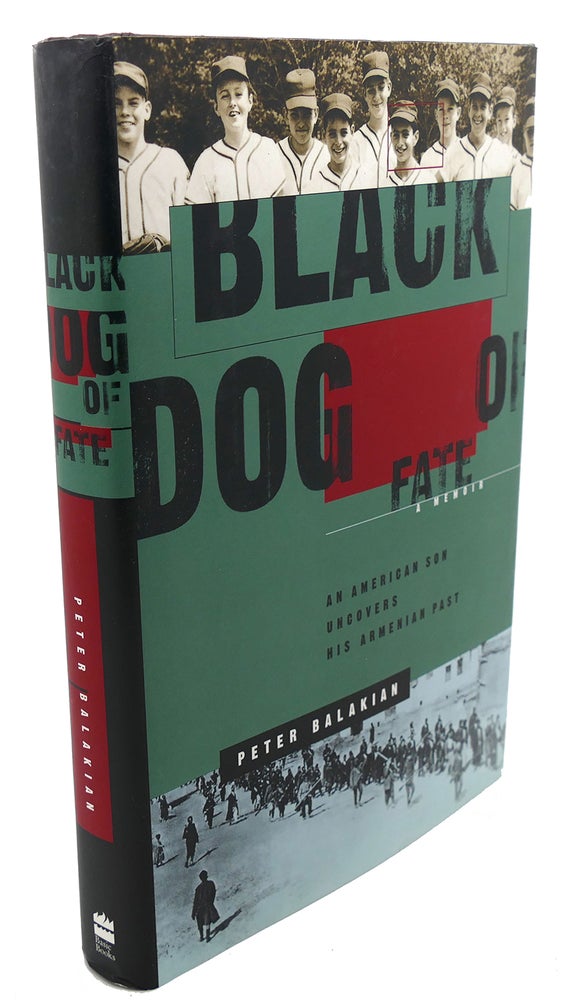 Item #105598 BLACK DOG OF FATE : A Memoir. Peter Balakian.