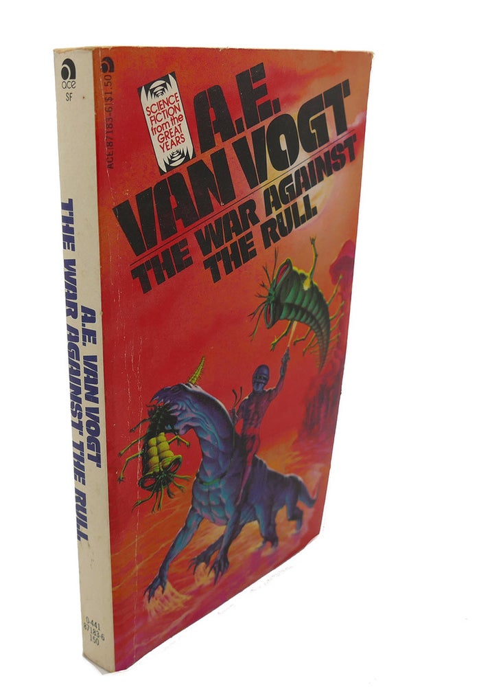 Item #105639 THE WAR AGAINST THE RULL. A. E. Van Vogt.