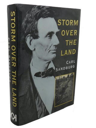 Item #105856 STORM OVER THE LAND : A Profile of the Civil War. Carl Sandburg