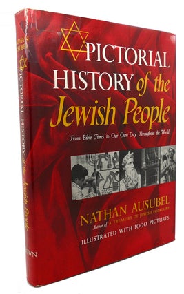 Item #105910 PICTORIAL HISTORY OF THE JEWISH PEOPLE. Nathan Ausubel
