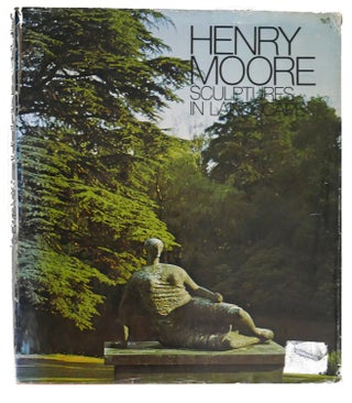 Item #106091 HENRY MOORE SCULPTURES IN LANDSCAPE. Geoffrey Shakerley Stephen Spender, Henry Moore