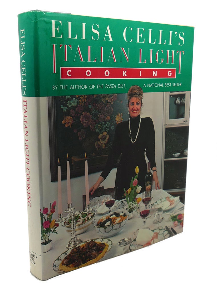 Item #106345 ELISA CELLI'S ITALIAN LIGHT COOKING. Elisa Celli.