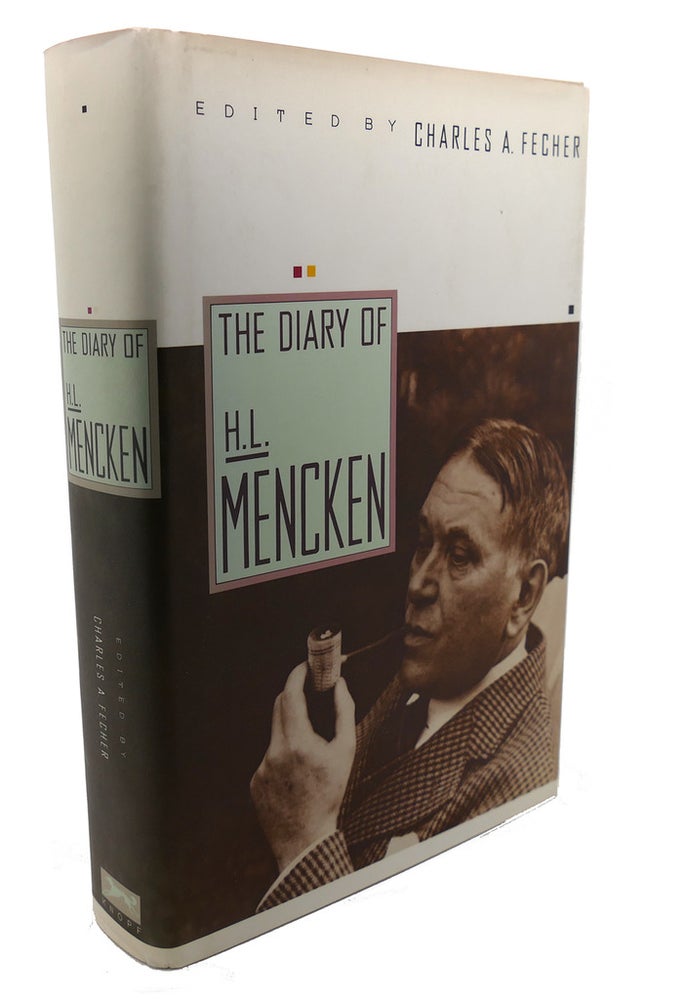Item #106554 THE DIARY OF H.L. MENCKEN. Charles A. Fecher H. L. Mencken.