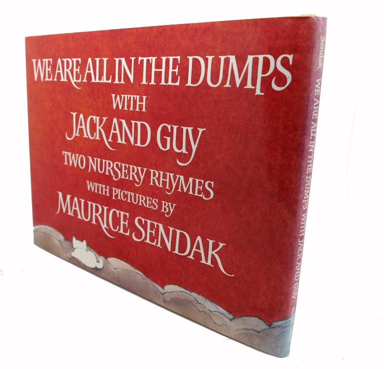 Item #106626 WE ARE ALL IN THE DUMPS WITH JACK AND GUY : Two Nursery Rhymes with Pictures. Maurice Sendak.