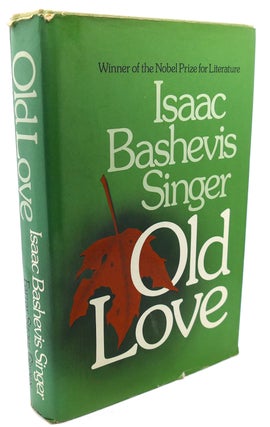 Item #106745 OLD LOVE. Isaac Bashevis Singer
