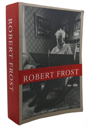 Item #107004 THE NOTEBOOKS OF ROBERT FROST. Robert Faggen Robert Frost