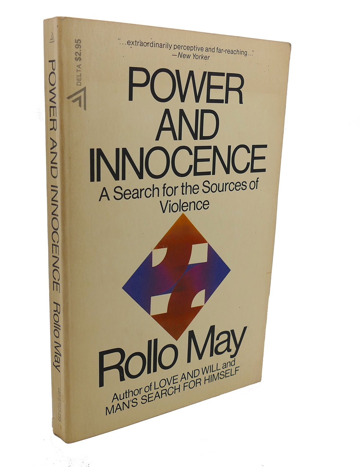 POWER AND INNOCENCE : A Search for the Sources of Violence | Rollo May ...