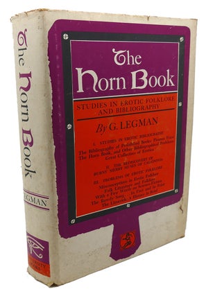 Item #107155 THE HORN BOOK : Studies in Erotic Folklore and Bibliography. G. Legman