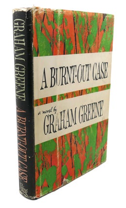 Item #107281 A BURNT-OUT CASE. Graham Greene
