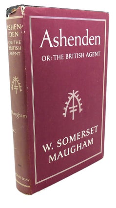 Item #107302 ASHENDEN Or, the British Agent. W. Somerset Maugham