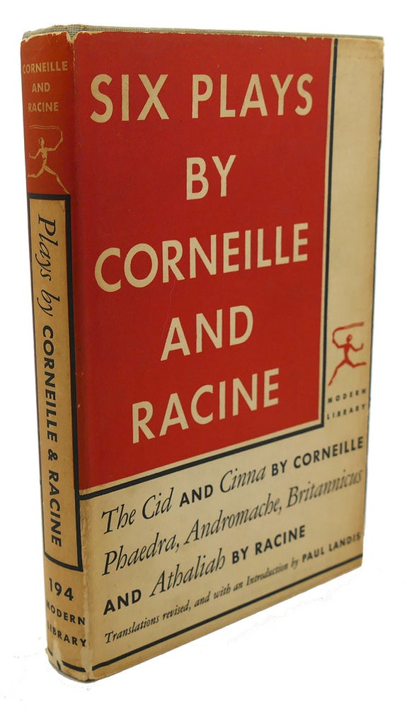Item #107428 SIX PLAYS BY CORNEILLE AND RACINE : The Cid and Cinna, Phaedrae, Andromache, Britannicus, and Athaliah. Racine Corneille.