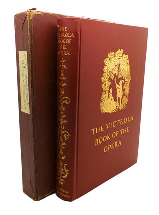Item #107495 THE VICTROLA BOOK OF THE OPERA