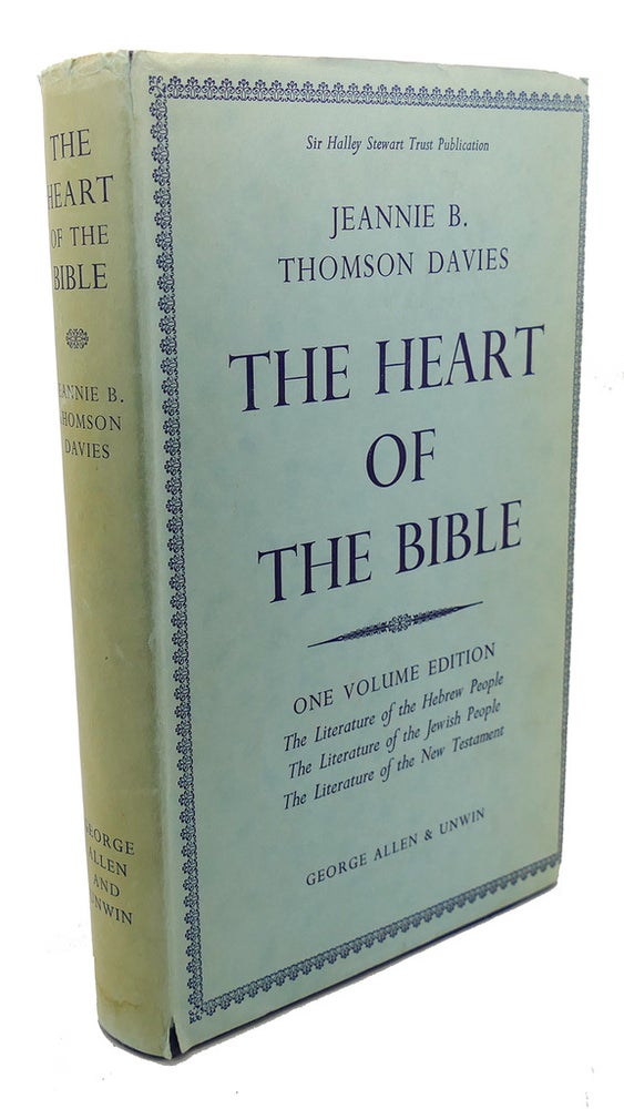 Item #107561 THE HEART OF THE BIBLE. Jeannie B. Thomson Davies.