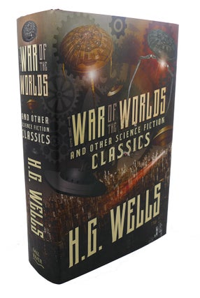 Item #107624 THE WAR OF THE WORLDS AND OTHER SCIENCE FICTION CLASSICS. H. G. Wells