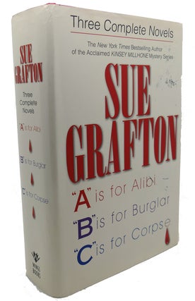 Item #107697 SUE GRAFTON : Three Complete Novels; A, B & C: a is for Alibi; B is for Burglar; C...