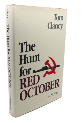 Item #107722 THE HUNT FOR RED OCTOBER : A Novel. Tom Clancy