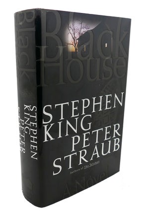 Item #107727 BLACK HOUSE : A Novel. Peter Straub Stephen King