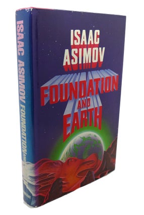 Item #107735 FOUNDATION AND EARTH. Isaac Asimov