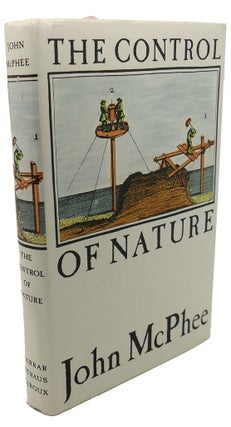 Item #107892 THE CONTROL OF NATURE. John McPhee