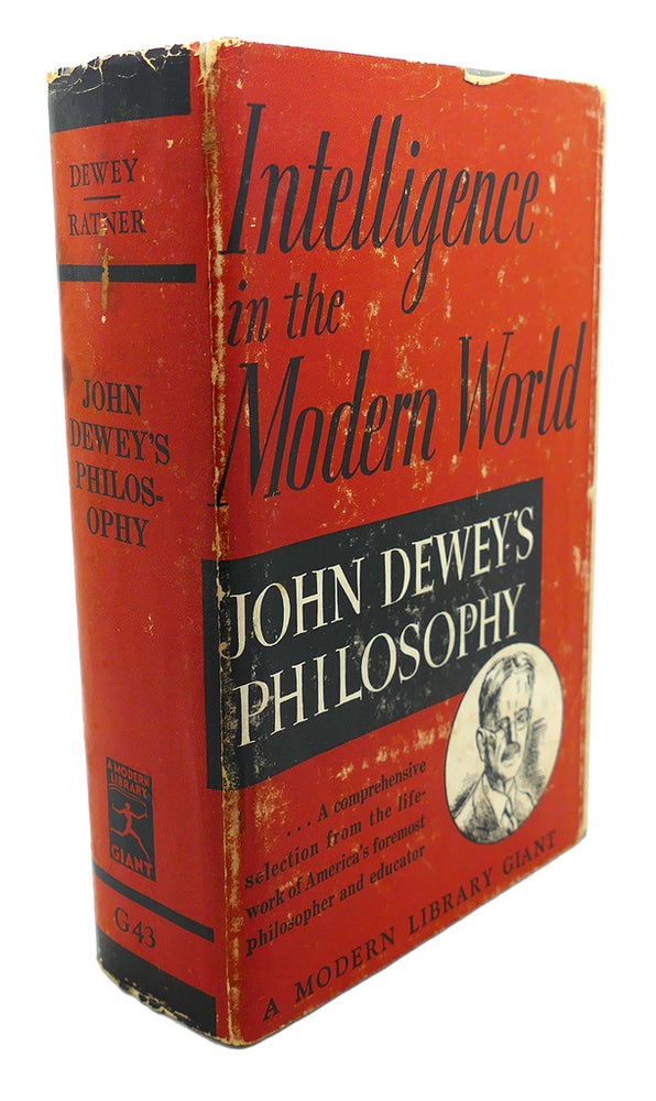 Item #107923 INTELLIGENCE IN THE MODERN WORLD. John Dewey.