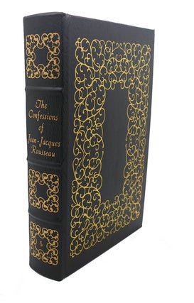 Item #108110 THE CONFESSIONS OF JEAN - JACQUES ROUSSEAU Easton Press. Jean - Jacques Rousseau