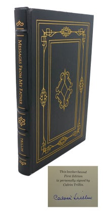 Item #108158 MESSAGES FROM MY FATHER Signed Easton Press. Calvin Triller