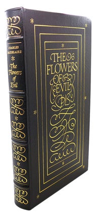 Item #108162 THE FLOWERS OF EVIL Easton Press. Charles Baudelaire