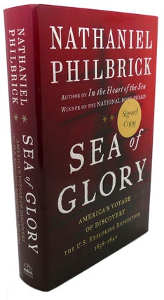 Item #108183 SEA OF GLORY SIGNED America's Voyage of Discovery, the U. S. Exploring Expedition,...