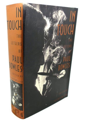 Item #108434 IN TOUCH THE LETTERS OF PAUL BOWLES. Jeffrey Miller Paul Bowles