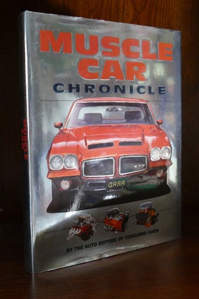 Item #108505 MUSCLE CAR CHRONICLE. The Auto, of Consumer Guide