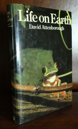 Item #108534 LIFE ON EARTH : A Natural History. Sir David Attenborough