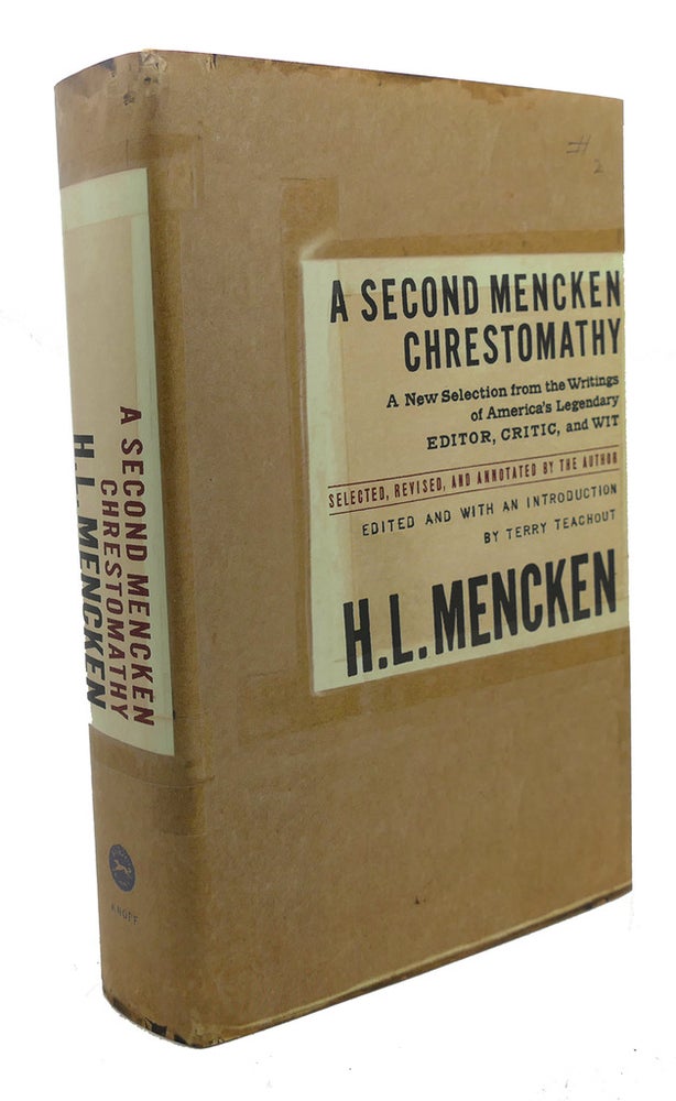 Item #108816 A SECOND MENCKEN CHRESTOMATHY. H. L. Mencken.