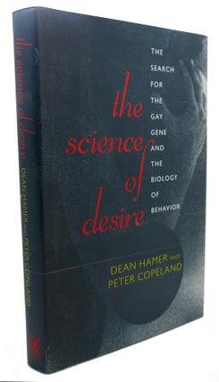 Item #108869 THE SCIENCE OF DESIRE : The Search for the Gay Gene and the Biology of Behavior....