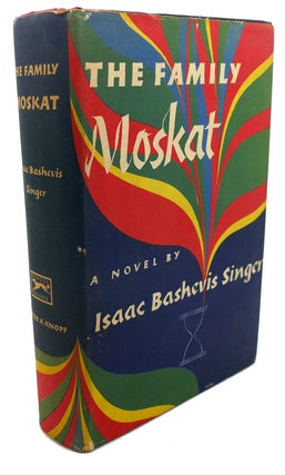 Item #108925 THE FAMILY MOSKAT. Isaac Bashevis Singer