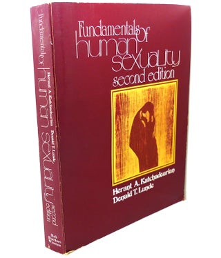 Item #108938 FUNDAMENTALS OF HUMAN SEXUALITY. Herant A. Katchadourian, Donald T. Lunde