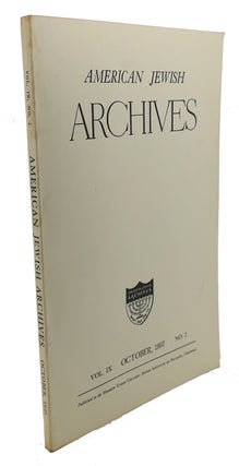 Item #109047 AMERICAN JEWISH ARCHIVES, VOL. IX, APRIL,1957, NO.2