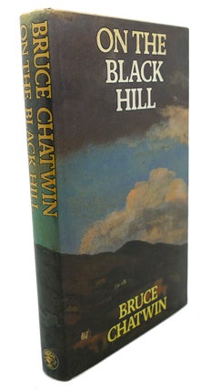 Item #109170 ON THE BLACK HILL. Bruce Chatwin