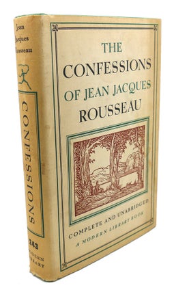 Item #109333 THE CONFESSIONS OF JEAN JACQUES ROUSSEAU. Jean Jacques Rousseau