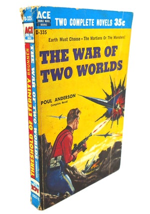 Item #109513 THE WAR OF TWO WORLDS, THRESHOLD OF ETERNITY : Two Volumes in One. John Brunner...