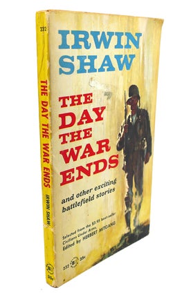 Item #109605 THE DAY THE WAR ENDS. Irwin Shaw